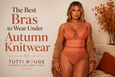 The Best Bras to Wear Under Autumn Knitwear | Tutti Rouge