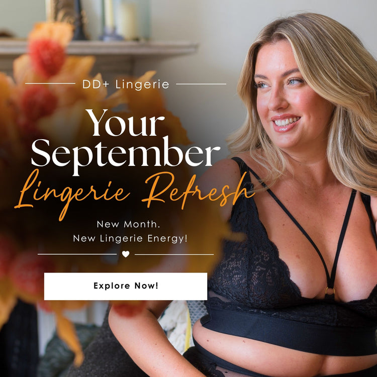 Tutti Rouge September lingerie refresh banner featuring a blonde model wearing a black lace fuller bust bralette and matching briefs, with “Your September Lingerie Refresh” text and an Explore Now call to action.